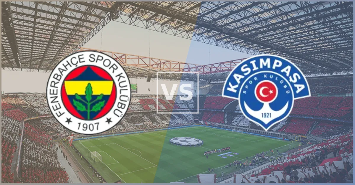 Fenerbahçe vs Kasımpasa