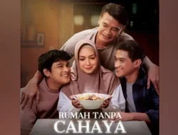 Film Rumah Tanpa Cahaya, Drama Keluarga yang Menyentuh Hati
