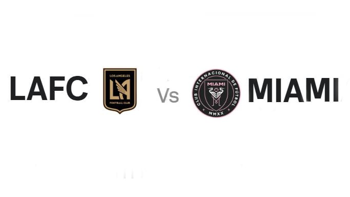 LAFC vs Inter Miami