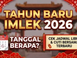 Libur Imlek Tanggal Berapa? Cek Jadwal Lengkap Libur Nasional dan Cuti Bersama Februari 2026