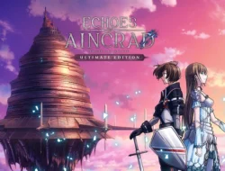 Pengumuman Resmi SAO Echoes of Aincrad, RPG Aksi Baru dengan Karakter Buatan Pemain