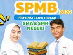 SPMB Jateng 2026 2027 Tersusun Rapi dari Registrasi hingga Daftar Ulang