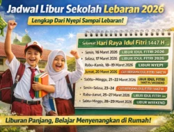 Jadwal Libur Sekolah Lebaran 2026: Simak Tanggal Pentingnya